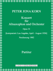 Peter Jona Korn Konzert fr Altsaxophon und Orchester op. 31