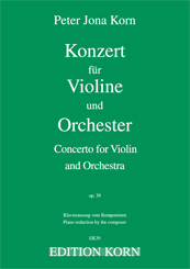 Peter Jona Korn Konzert fr Violine und Orchester op. 39