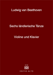 Ludwig van Beethoven Sechs ländlerische Tänze Violine Klavier
