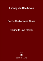 Ludwig van Beethoven Sechs ländlerische Tänze Klarinette Klavier
