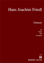 Hans-Joachim Friedl Fantasie fr Trompete und Orgel