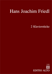 Hans-Joachim Friedl Fantasie 2 Klavierstücke