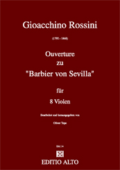 Gioachino Rossini Ouvertüre zu Barbier von Sevilla; 8 Violen