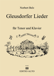 Norbert Belz Gleusdorfer Lieder Tenor und Klavier