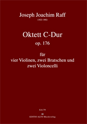 Joseph Joachim Raff Oktett C-Dur op. 176 zwei Violinen zwei Violen zwei Violoncelli