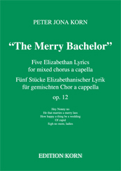Peter Jona Korn The Merry Bachelor op. 12