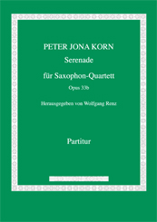 Peter Jona Korn Serenade for Saxophone Quartet op. 33b