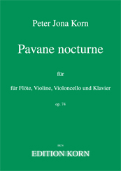 Peter Jona Korn Pavane nocturne op. 74 Flöte Violine Violoncello Klavier<br>
        