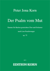 Peter Jona Korn Der Psalm vom Mut op. 75